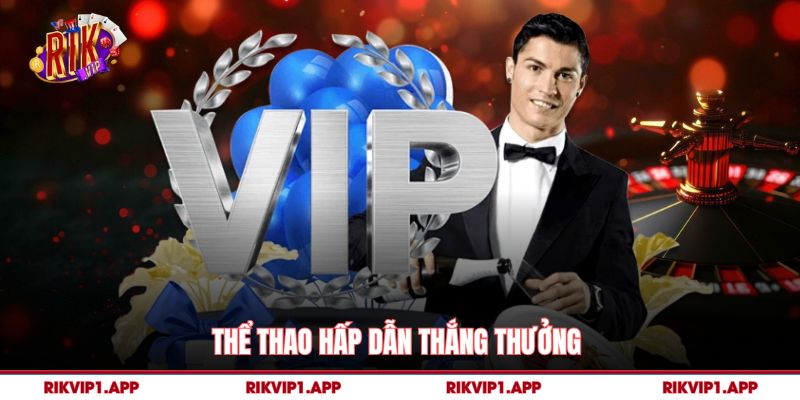 Rikvip 11 Thể thao hấp dẫn thắng thưởng